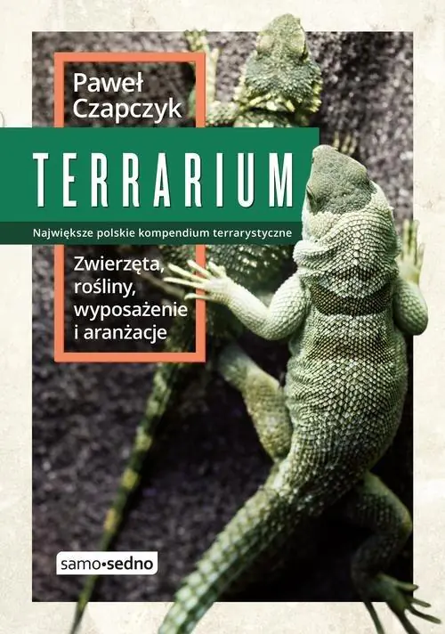 Książka - Terrarium. Zwierzęta, rośliny, wyposażenie i aranżacje