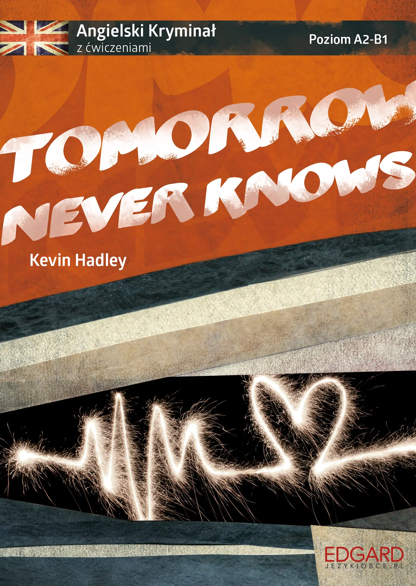 Książka - Tomorrow Never Knows. Angielski kryminał z ćwicziczeniami