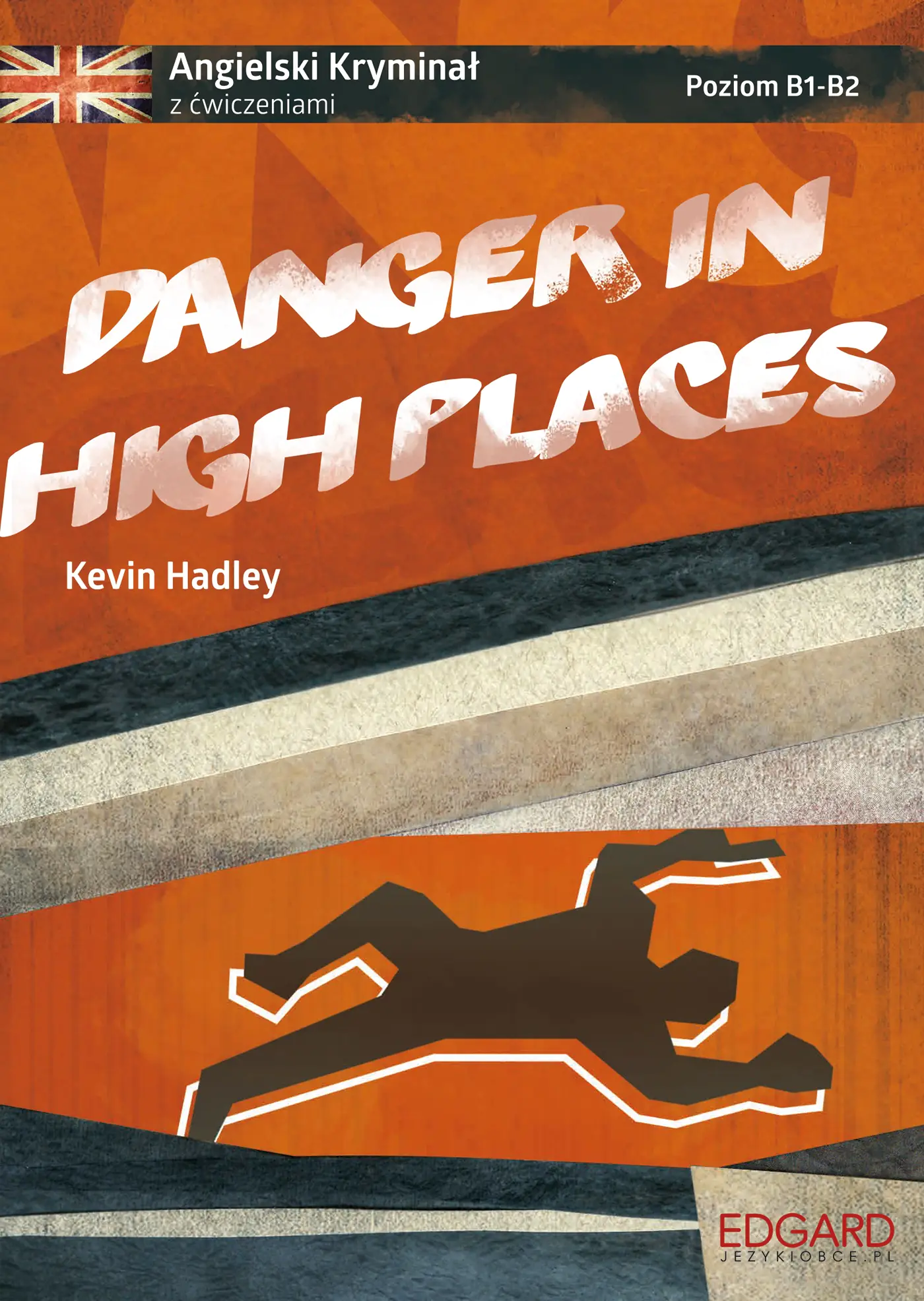 Książka - Danger in high places. Angielski kryminał z ćwiczeniami