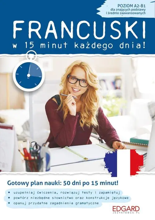 Książka - Francuski w 15 minut każdego dnia! Poziom A2-B1