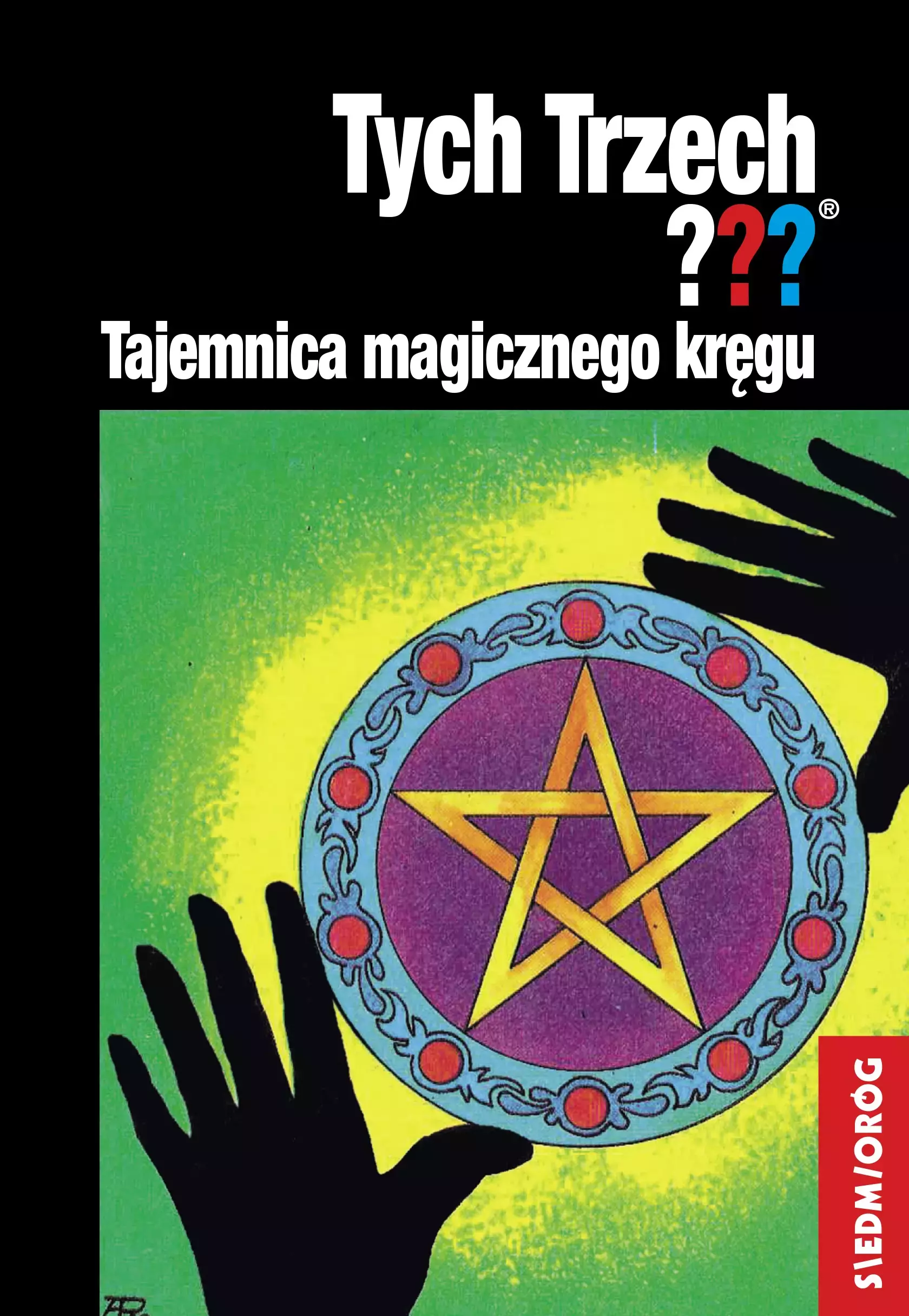 Książka - Tajemnica magicznego kręgu. Tych Trzech ???
