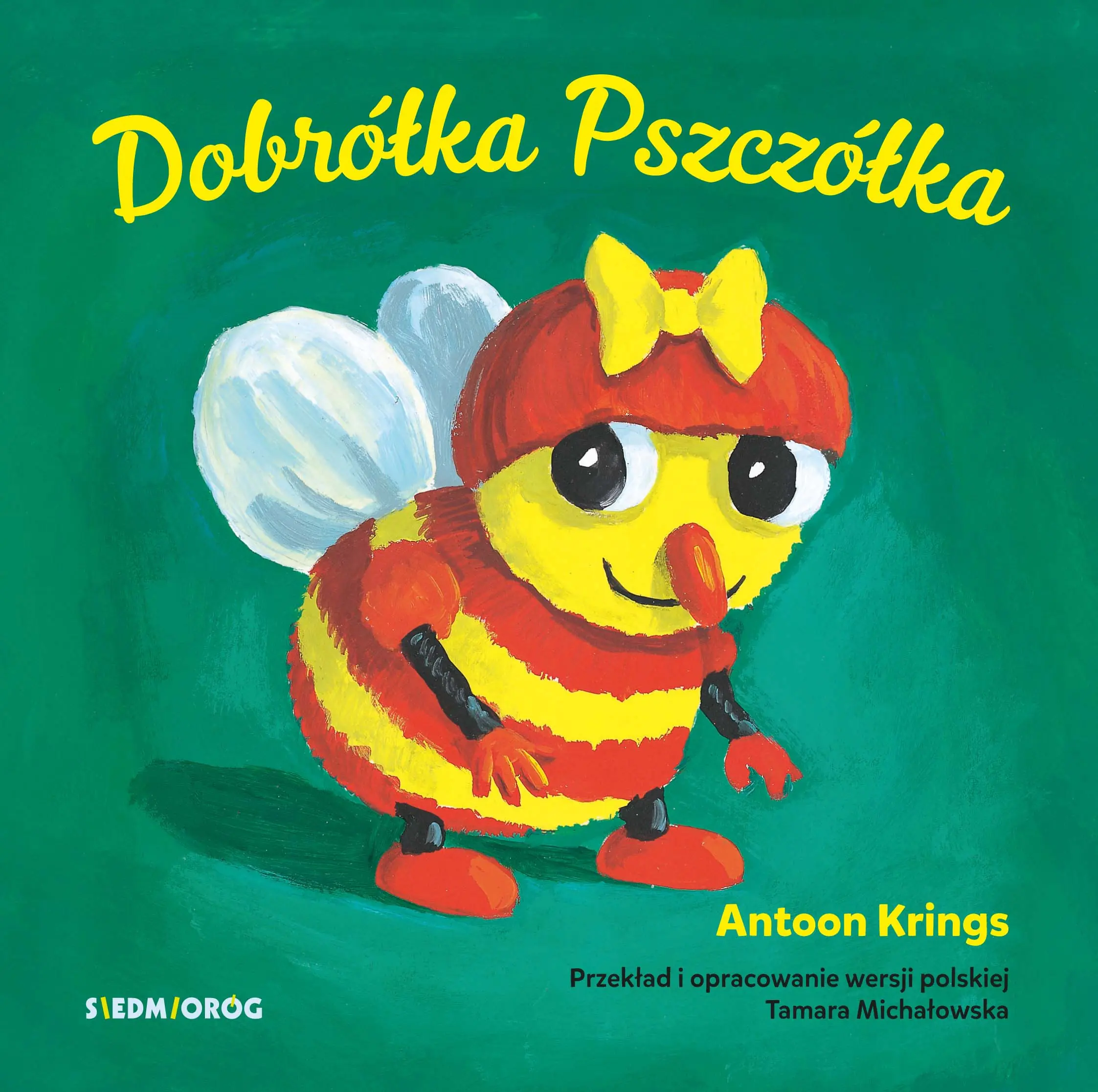 Książka - Słodkie małe zwierzątka. Dobrółka Pszczółka