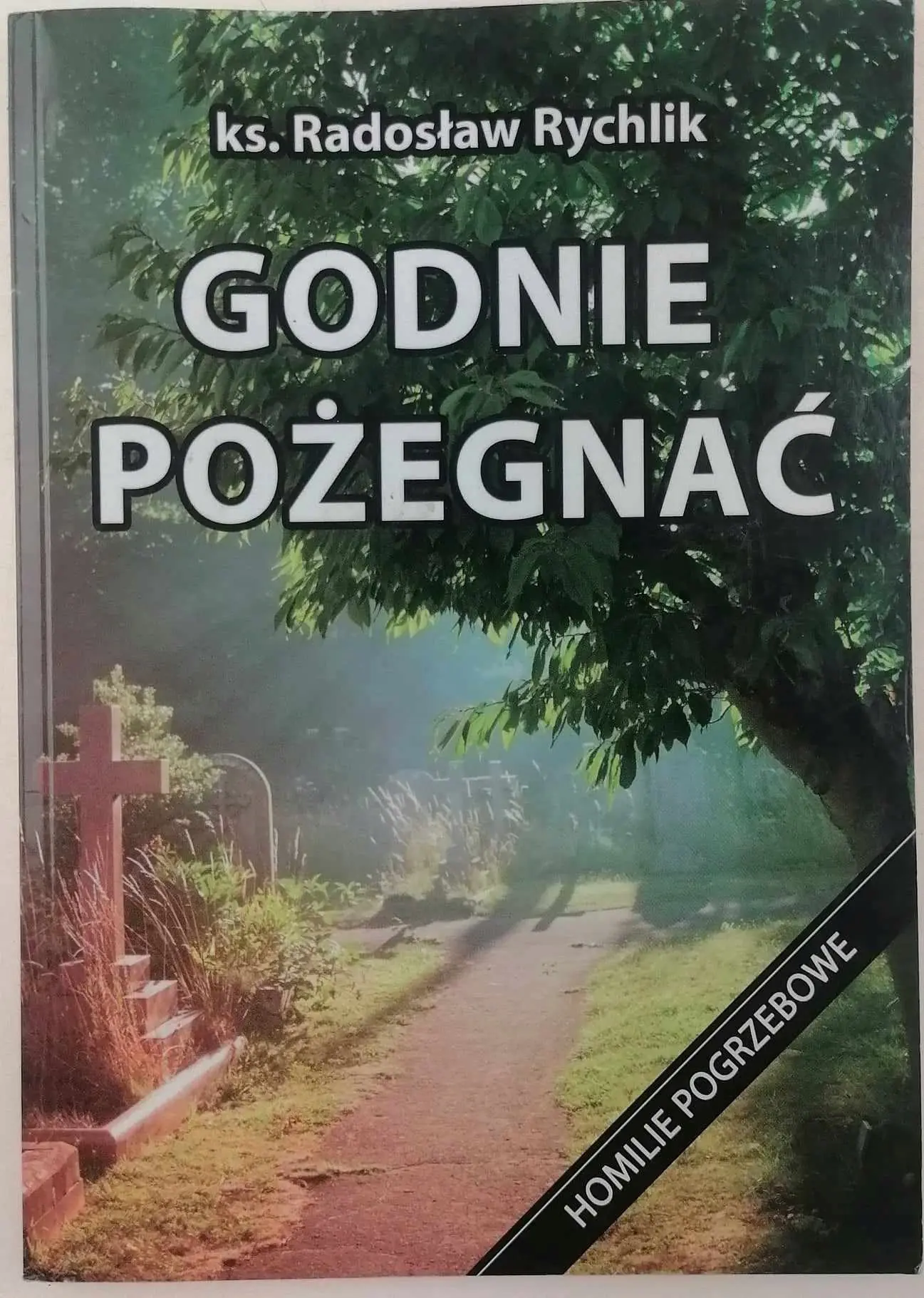 Książka - Godnie pożegnać Homilie biblijne