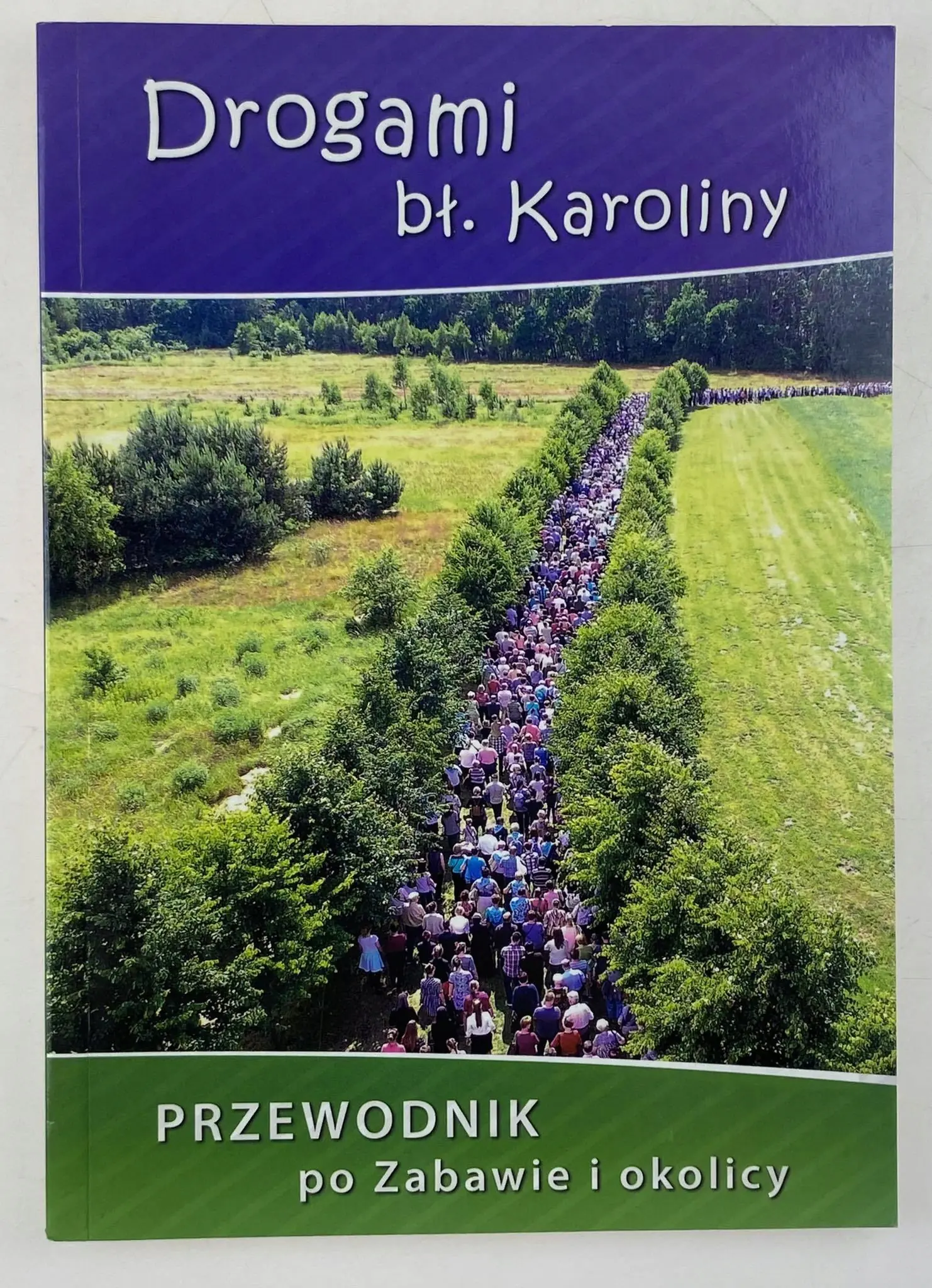 Książka - Drogami bł. Karoliny.