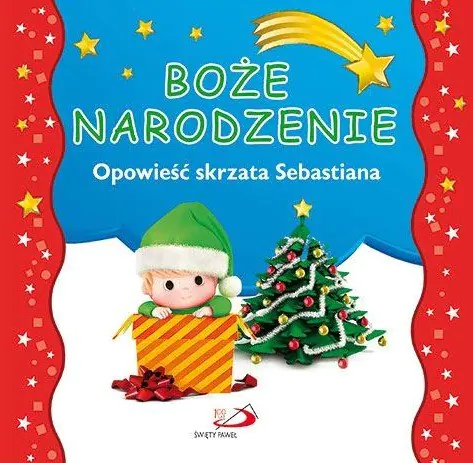 Książka - Boże Narodzenie. Opowieść skrzata Sebastiana