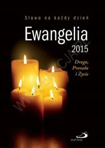 Książka - Ewangelia 2015. Droga, Prawda i Życie. Duży format