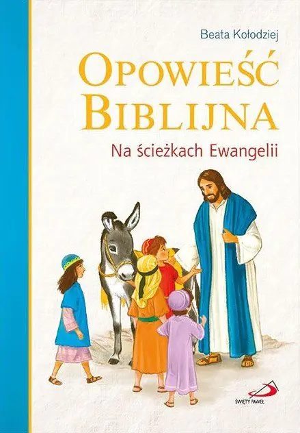 Książka - Opowieść biblijna. Na ścieżkach Ewangelii