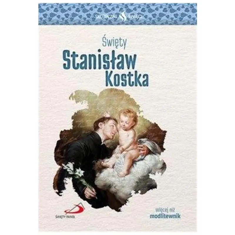 Książka - Skuteczni Święci Święt Stanisław