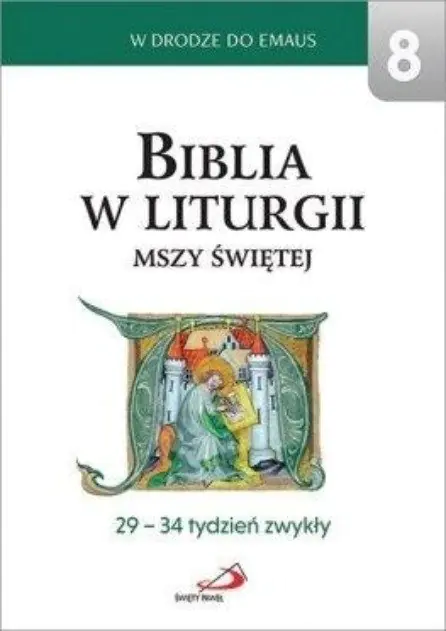 Książka - Biblia w liturgii Mszy Świętej 29 - 34 tydzień zwykły