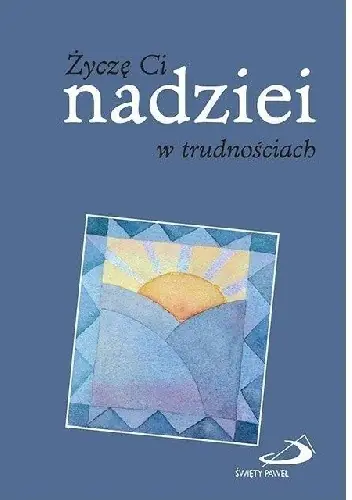 Książka - Życzę Ci nadziei w trudnościach
