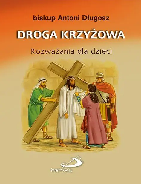 Książka - Droga Krzyżowa. Rozważania dla dzieci