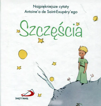 Książka - Mały Książę. Szczęścia