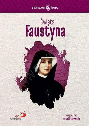 Książka - Skuteczni Święci - Święta Faustyna
