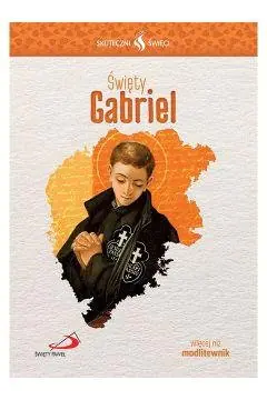 Książka - Święty Gabriel skuteczni święci