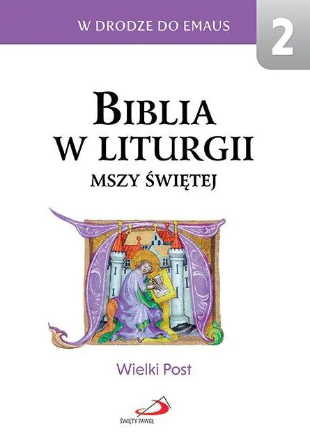 Książka - Biblia w liturgii Mszy Świętej. Wielki Post