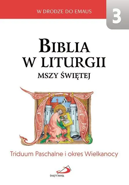 Książka - Biblia w liturgii Mszy Świętej. Triduum Paschalne i okres Wielkanocny
