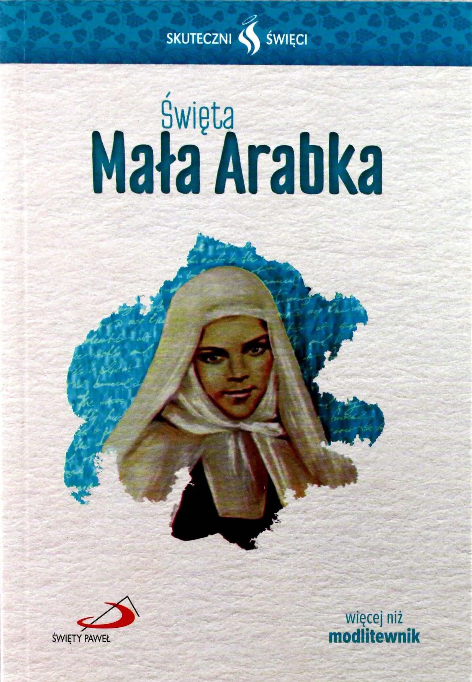 Książka - Skuteczni Święci. Święta Mała Arabka
