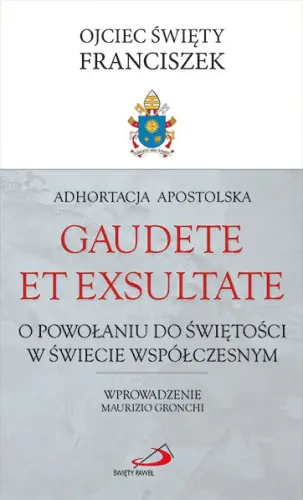 Książka - Adhortacja Apostolska Gaudete et exsultate