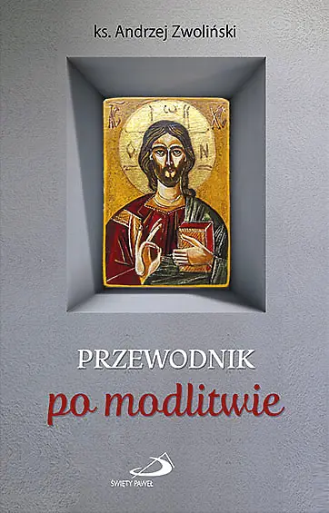 Książka - Przewodnik po modlitwie