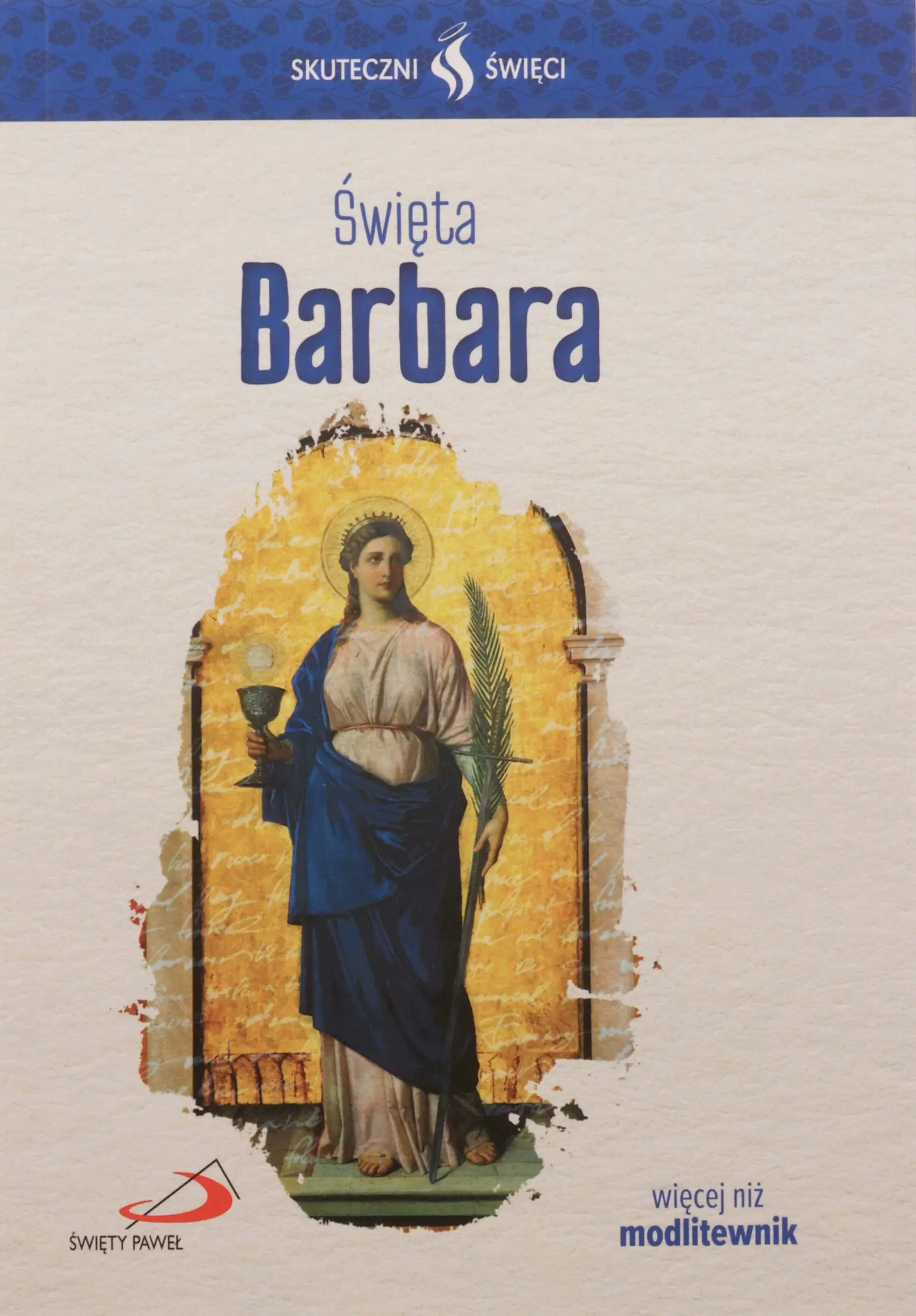 Książka - Skuteczni Święci  Święta Barbara