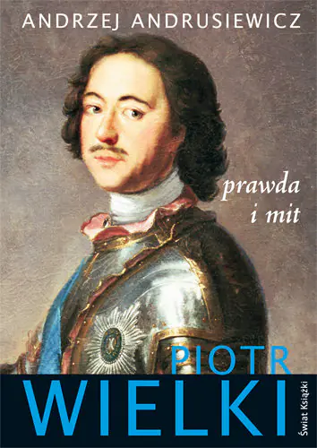 Książka - Piotr Wielki - Andrzej Andrusiewicz - 