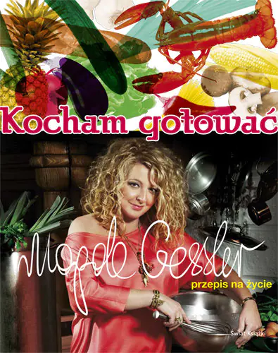 Książka - Kocham gotować. Przepis na życie