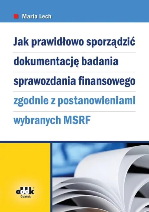 Książka - Jak prawidłowo sporządzić dokumentację badania sprawozdania finansowego