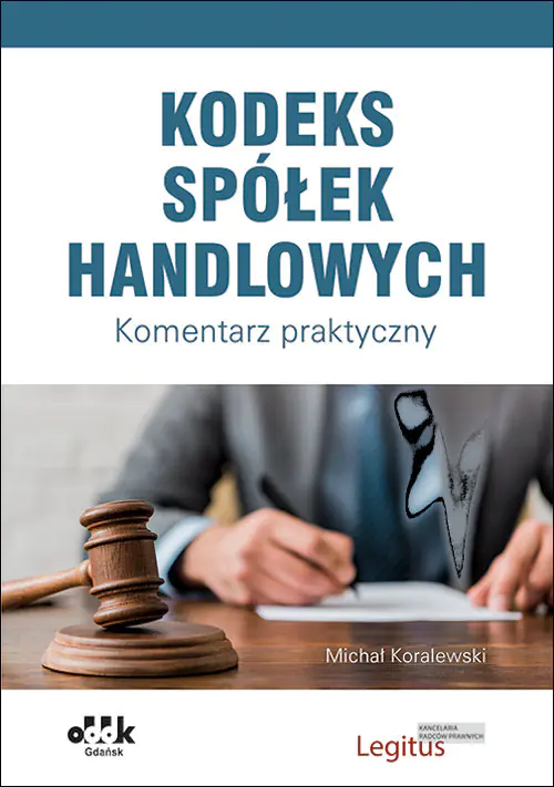 Książka - Kodeks spółek handlowych. Komentarz praktyczny