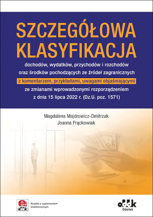 Książka - Szczegółowa klasyfikacja dochodów wydatków przychodów i rozchodów oraz środków pochodzących ze źródeł zagranicznych