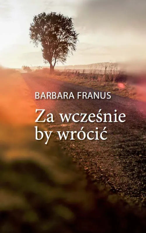 Książka - Za wcześnie by wrócić