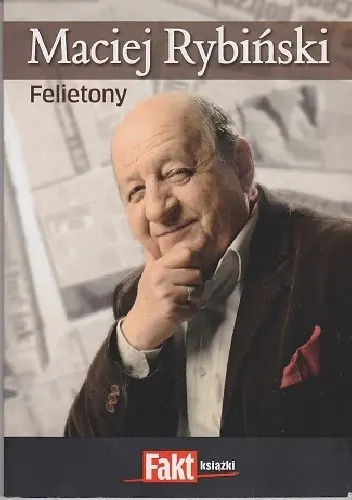Książka - Felietony - Maciej Rybiński - 