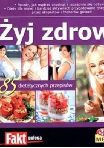 Książka - Żyj zdrowo. Fakt poleca 1/2012 - Praca zbiorowa - 
