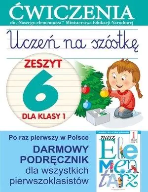 Książka - Uczeń na szóstkę Kl.1 z.6 Ćwiczenia