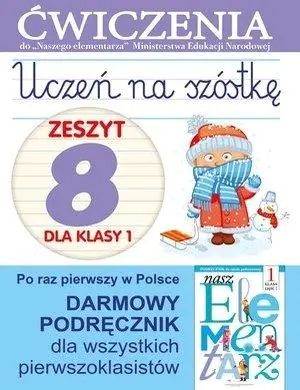 Książka - Uczeń na szóstkę Kl.1 z.8 Ćwiczenia