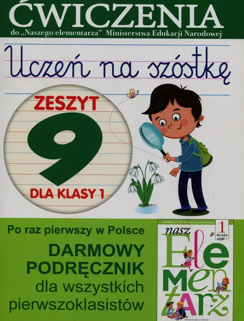 Książka - Uczeń na szóstkę. Zeszyt 9 dla klasy 1. Ćwiczenia do Naszego elementarza