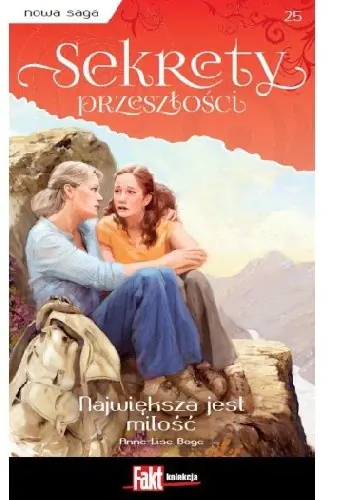 Książka - SEKRETY PRZESZŁOŚCI Największa jest miłość 25