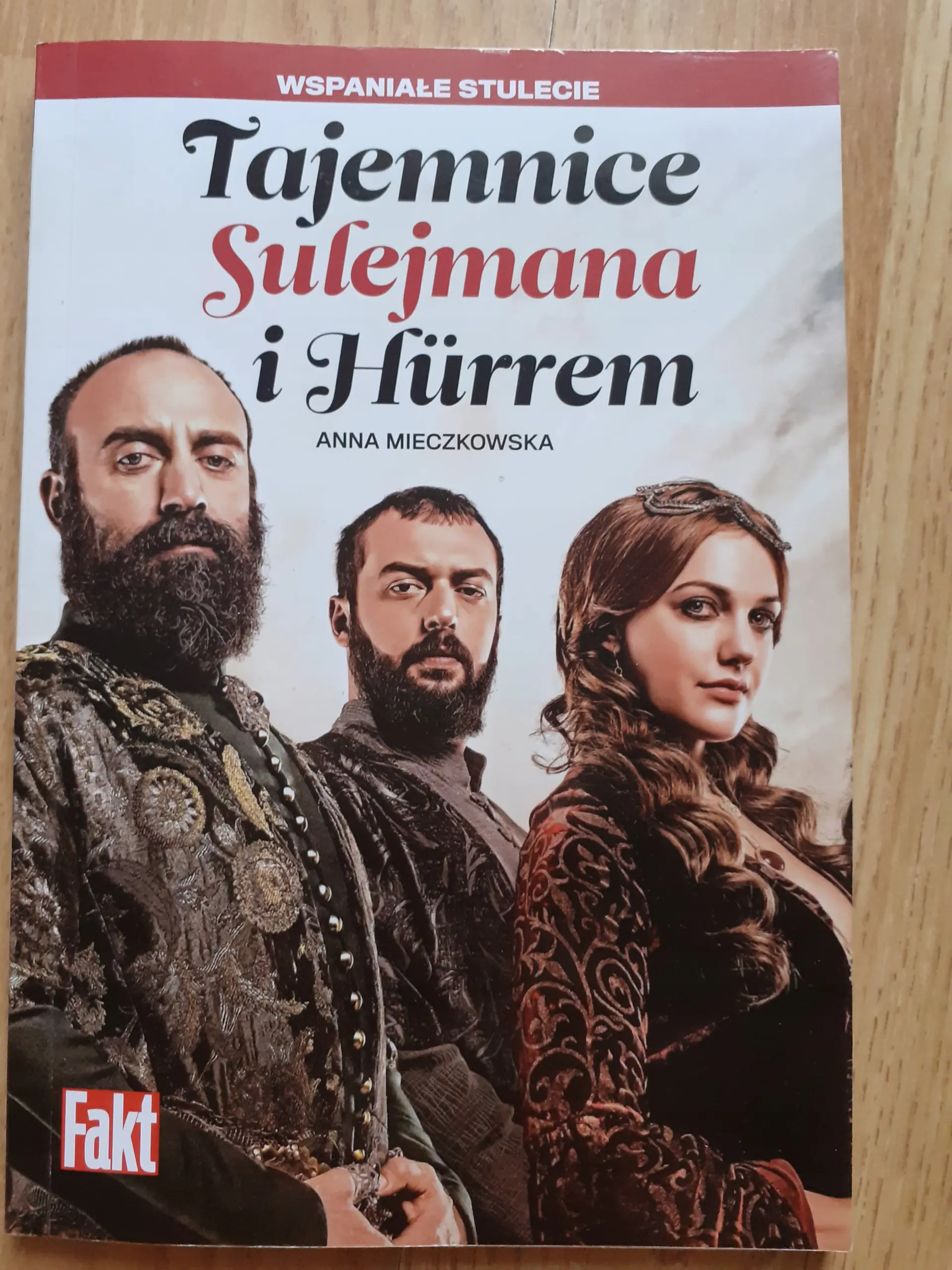 Książka - Wspaniałe stulecie - Tajemnice Sulejmana i Hurrem