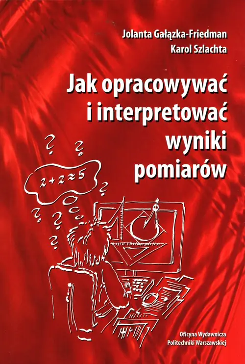Książka - Jak opracowywać i interpretować wyniki pomiaró