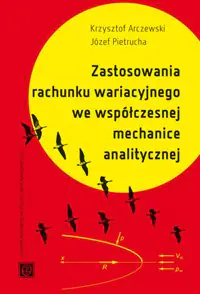 Książka - Zastosowanie rachunku wariacyjnego we współczesnej mechanice analitycznej.