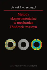 Książka - Metody eksperymentalne w mechanice i budowie...