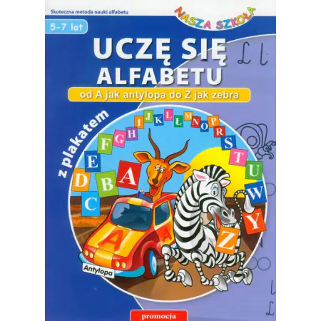 Książka - Uczę się alfabetu ( z plakatem) Nasza szkoła 5-7 lat