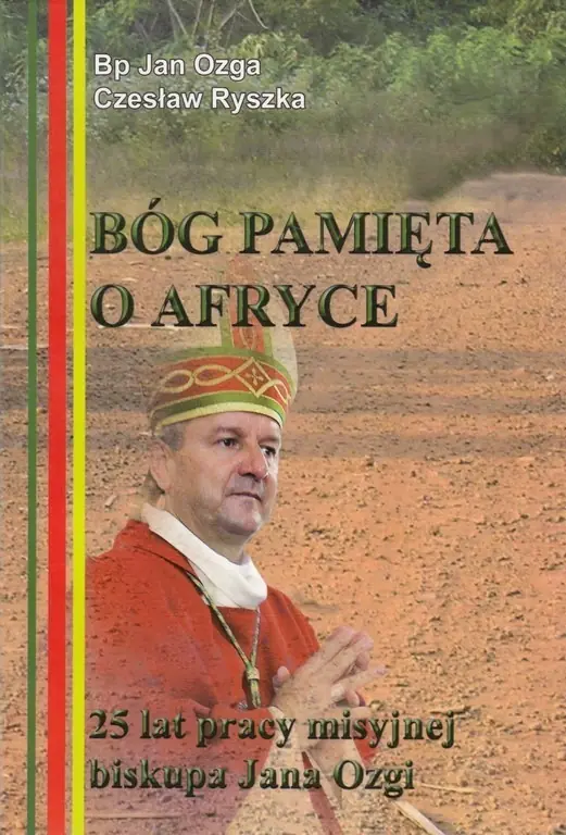 Książka - Bóg pamięta o Afryce