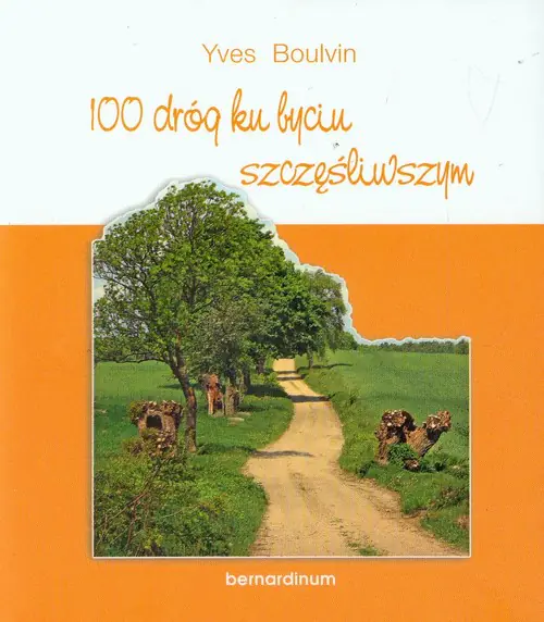 Książka - 100 dróg ku byciu szczęśliwym