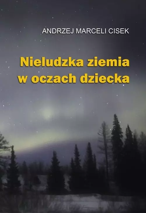 Książka - Nieludzka ziemia w oczach dziecka