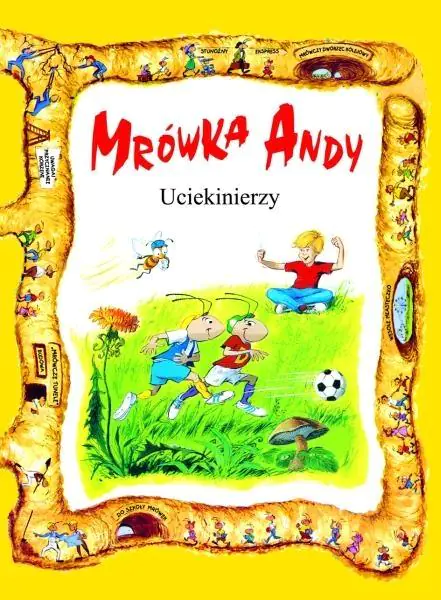 Książka - Mrówka Andy. Uciekinierzy