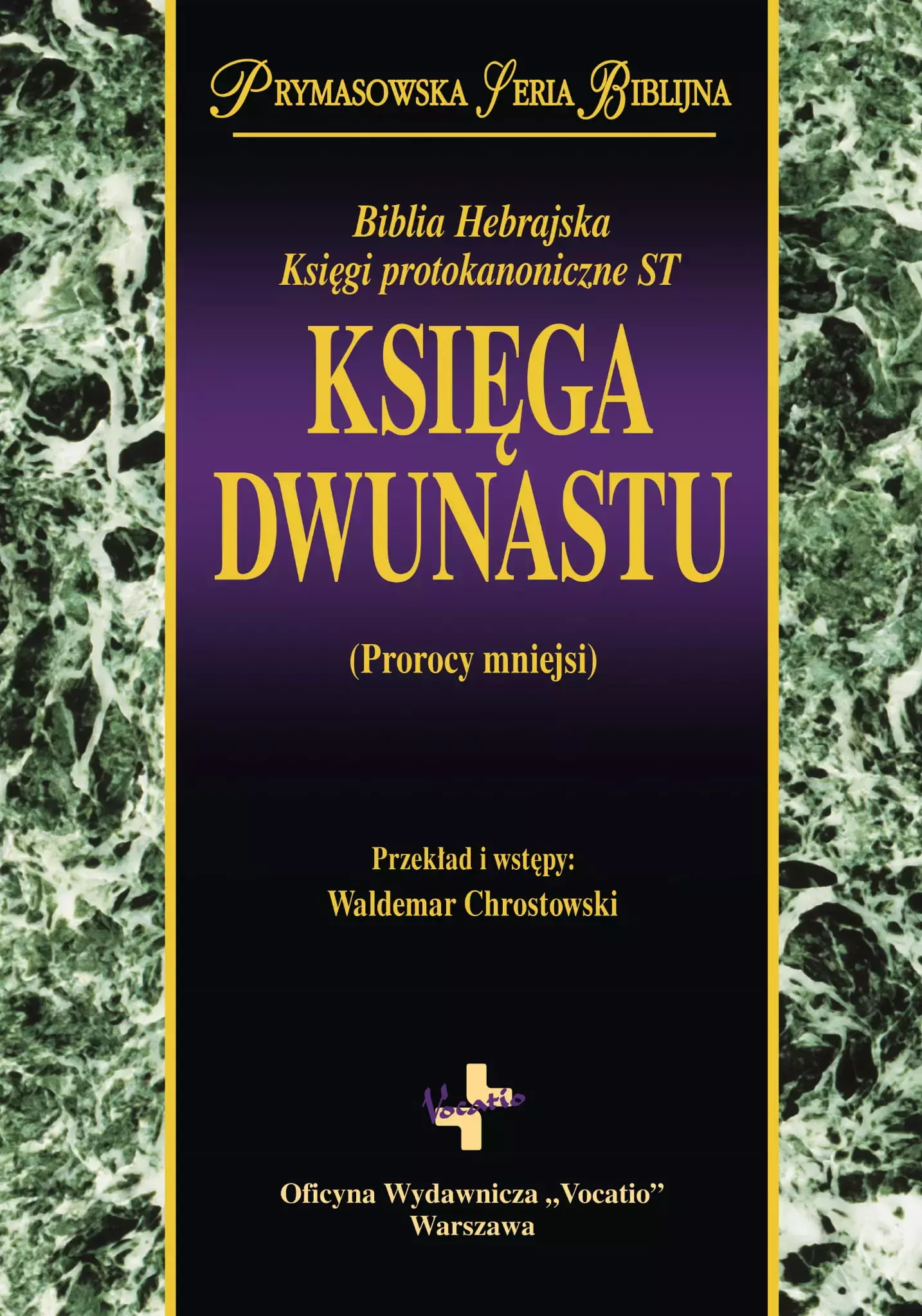 Książka - Księga Dwunastu. Prorocy mniejsi