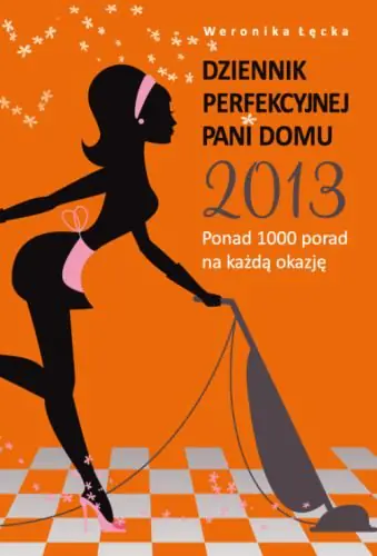 Książka - Dziennik perfekcyjnej pani domu 2013
