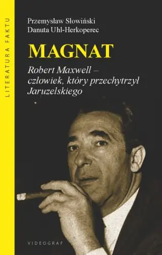 Książka - Magnat. Robert Maxwell - człowiek, który przechytrzył Jaruzelskiego
