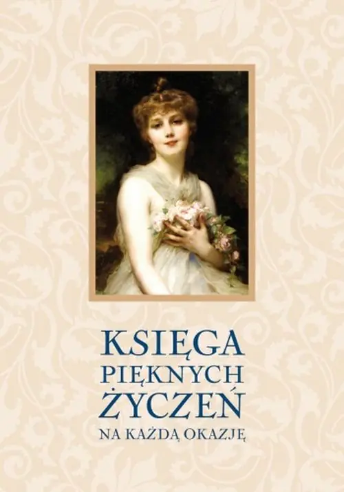 Książka - Księga pięknych życzeń. Na uroczyste okazje