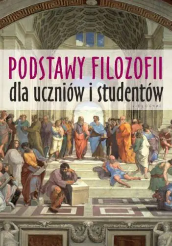 Książka - Podstawy filozofii dla uczniów i studentów